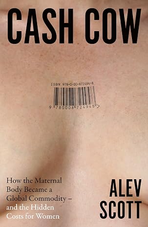 Cash Cow by ALEV SCOTT