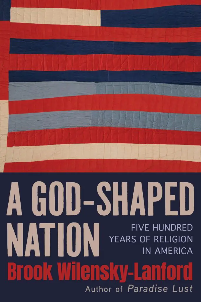 A God-Shaped Nation by Brook Wilensky-Lanford